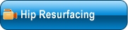 Hip Resurfacing