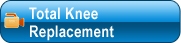 Total Knee Replacement